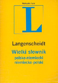 Wielki słownik polsko-niemiecki niemiecko-polski