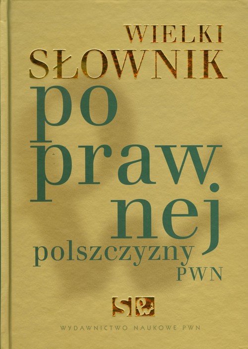 Wielki słownik poprawnej polszczyzny  (+ CD gratis)