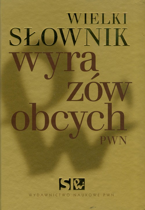 Wielki słownik wyrazów obcych PWN + płyta CD