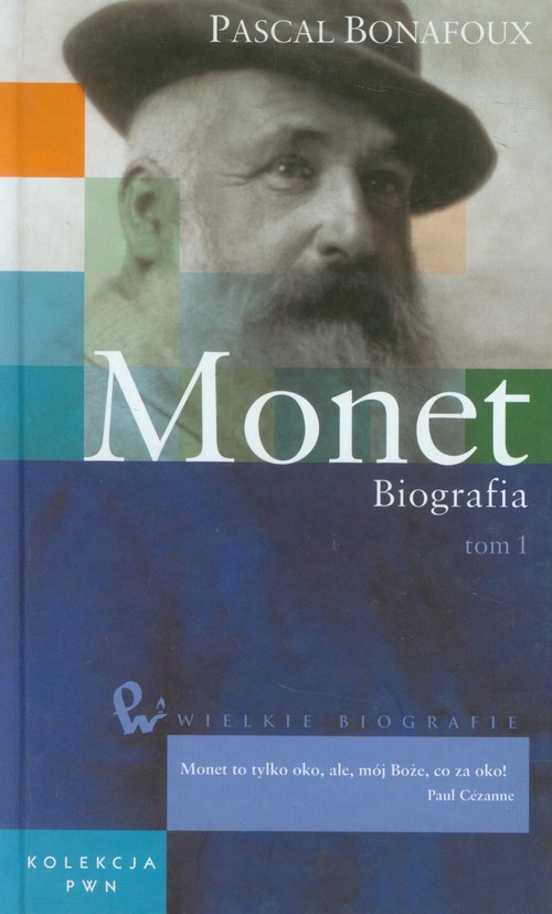 Wielkie biografie Tom 29 Monet Biografia Tom 1