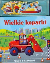Wielkie koparki Książka z magnesami