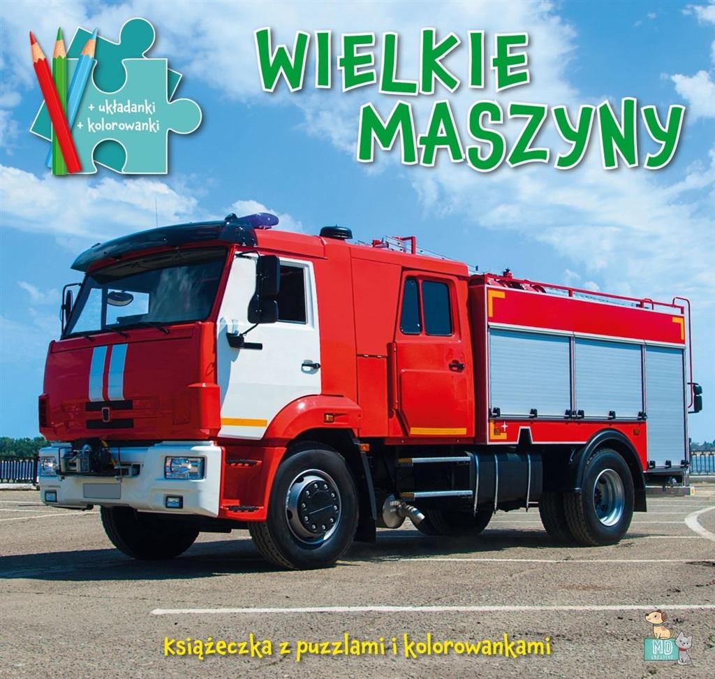 Wielkie maszyny. Książeczki z puzzlami i kolorowankami