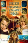 Wielkie tajemnice i zagadki świata