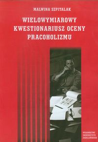 Wielowymiarowy Kwestionariusz Oceny Pracoholizmu