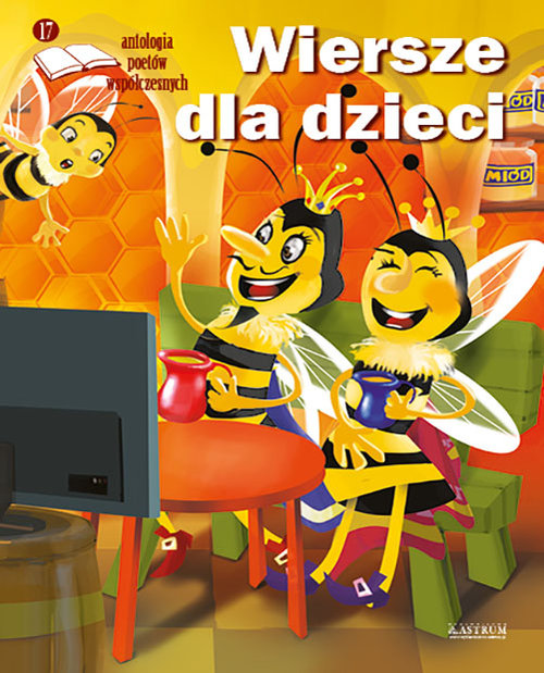 Wiersze dla dzieci Antologia poetów współczesnych. Edycja 17