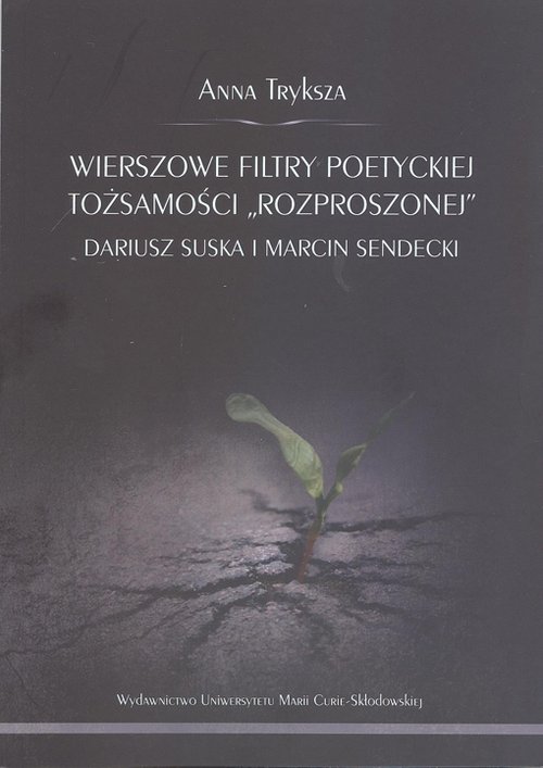 Wierszowe filtry poetyckiej tożsamości 