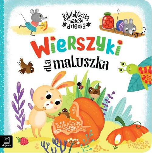Wierszyki dla maluszka Biblioteczka małego dziecka