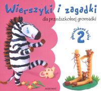 Wierszyki i zagadki dla przedszkolnej gromadki 2