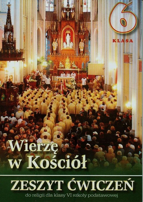 Wierzę w Kościół 6 Zeszyt ćwiczeń