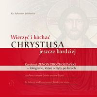 Wierzyć i kochać Chrystusa