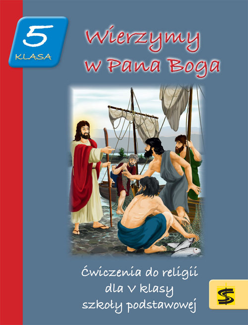 Wierzymy w Pana Boga 5 Ćwiczenia do religii