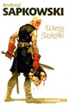 Wieża jaskółki tom 6 sagi o wiedźminie