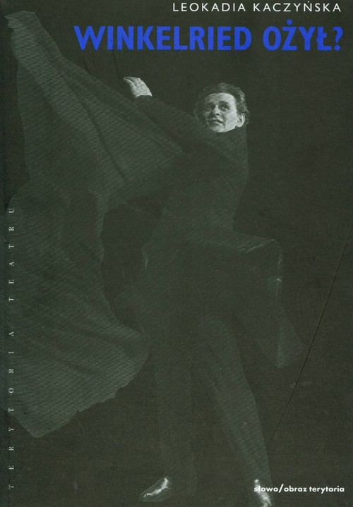 Winkelried ożył? Teatralne oczytywanie Kordiana