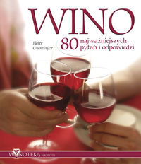 Wino 80 najważniejszych pytań i odpowiedzi