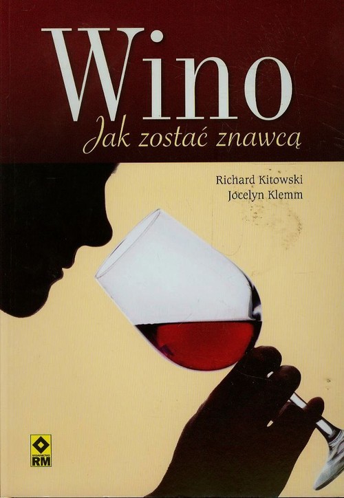 Wino. Jak zostać znawcą