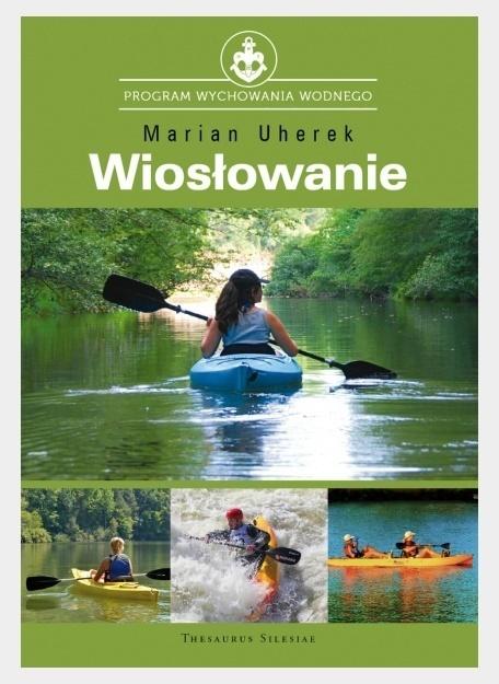 Wiosłowanie w turystyce i wyszkoleniu wodnym