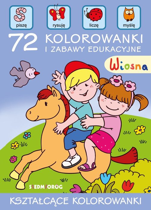 Wiosna 72 kolorowanki i zabawy edukacyjne