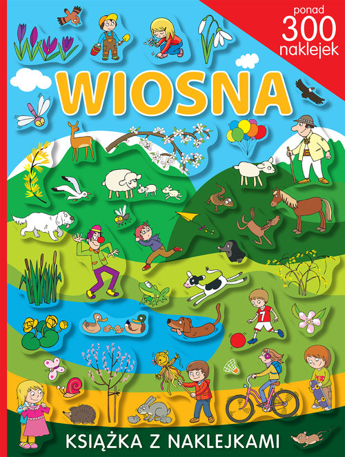 Wiosna. Książka z naklejkami + 300 naklejek