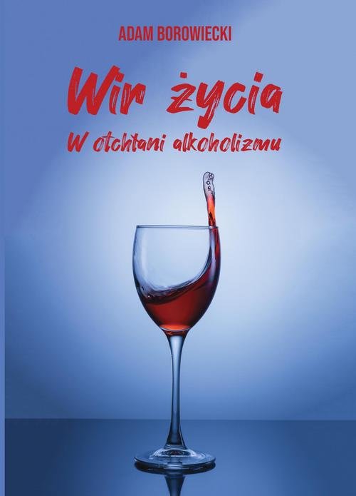Wir życia.
