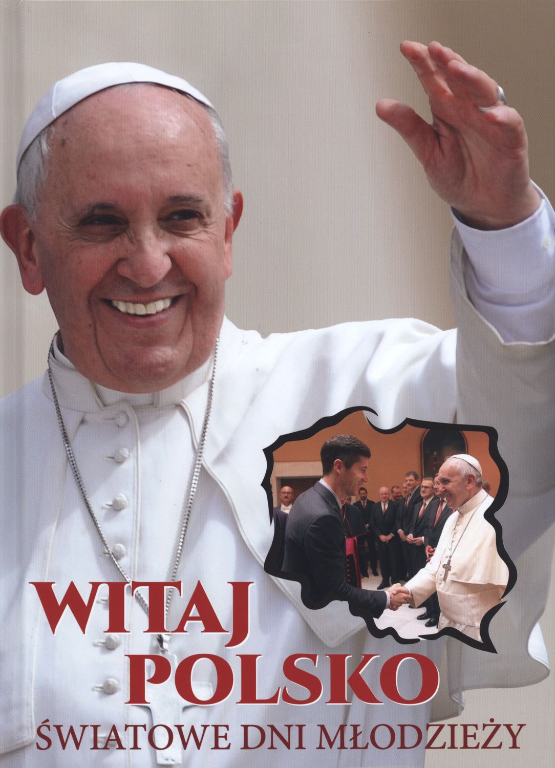 Witaj Polsko Światowe Dni Młodzieży