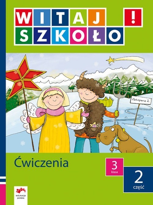 Witaj szkoło! Klasa 3. Ćwiczenia. Część 2 - szkoła podstawowa