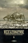 Wizje alternatywne 6