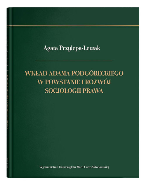 Wkład Adama Podgóreckiego w powstanie i rozwój socjologii prawa