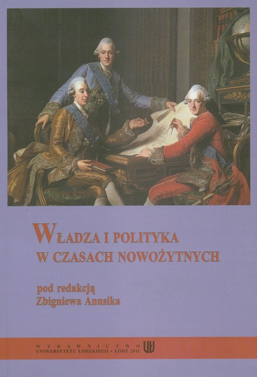 Władza i polityka w czasach nowożytnych