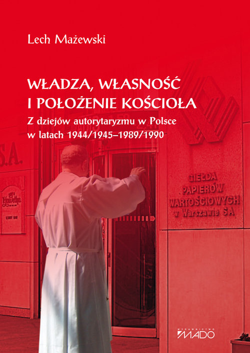 Władza, własność i położenie Kościoła