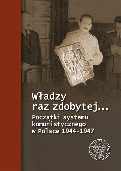 Władzy raz zdobytej…