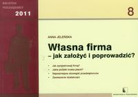 Własna firma - jak założyć i poprowadzić?