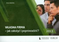 Własna firma jak założyć i poprowadzić?