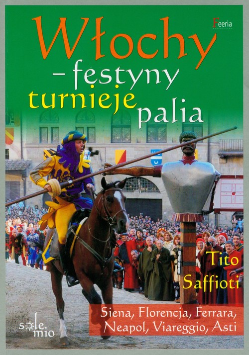 Wlochy. Turnieje palia, festyny