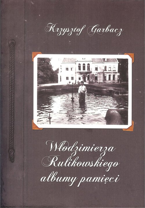 Włodzimierza Rulikowskiego albumy pamięci