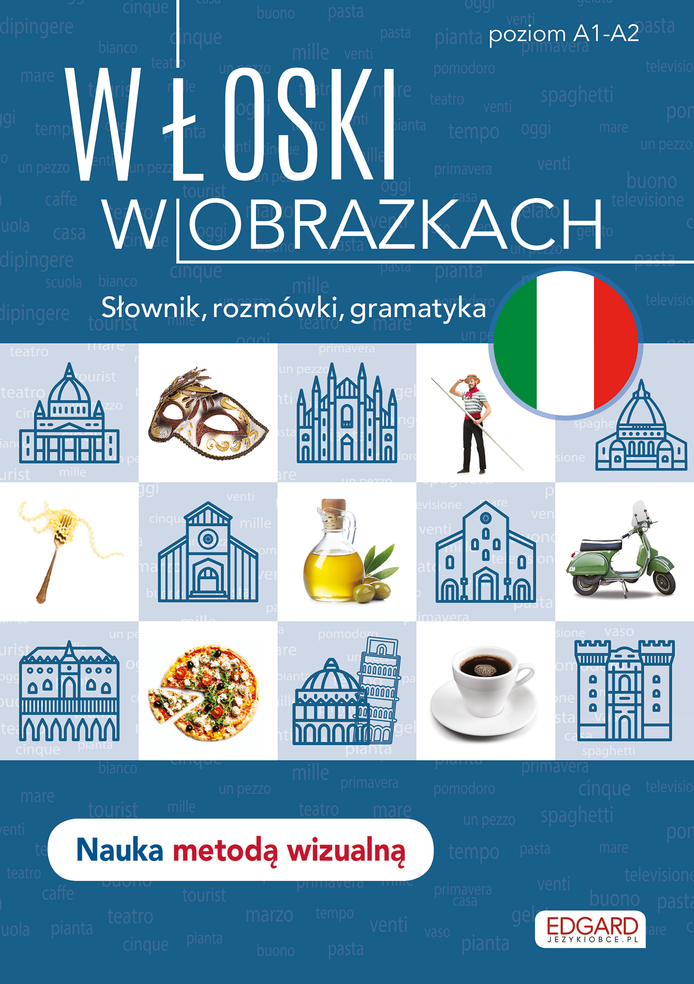 Włoski w obrazkach. Słówka, rozmówki gramatyka