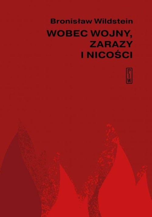 Wobec wojny, zarazy i nicości
