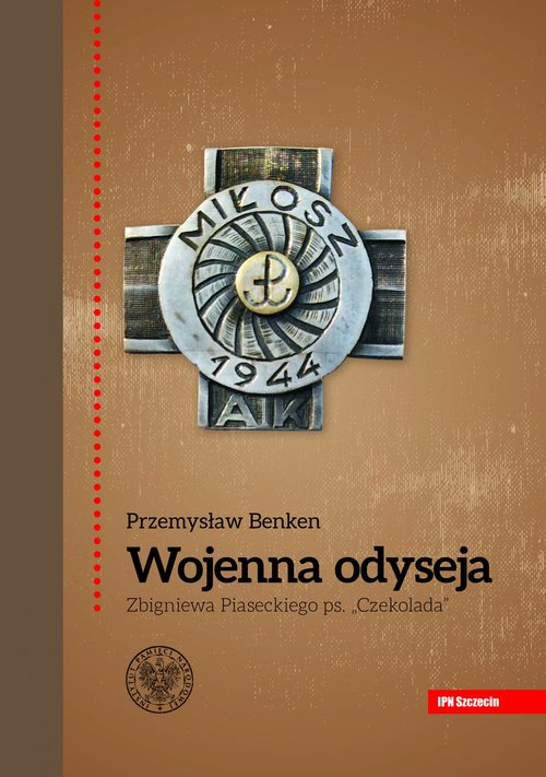 Wojenna odyseja Zbigniewa Piaseckiego ps.