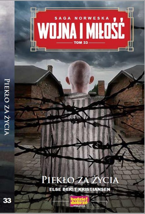 Wojna i Miłość Tom 33 Piekło za życia