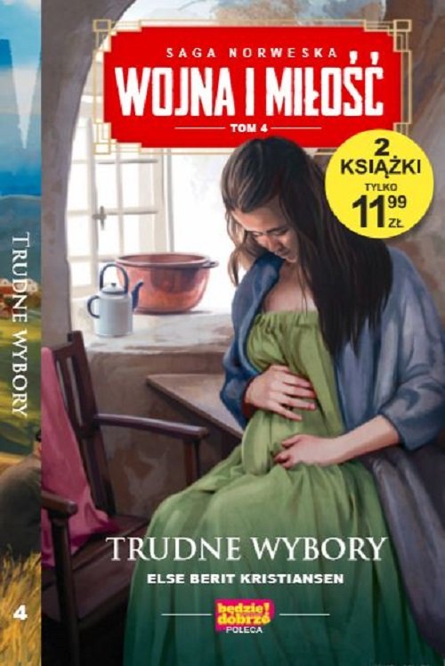 Wojna i miłość Tom 4 Trudne wybory