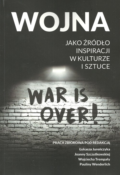 Wojna jako źródło inspiracji w kulturze i sztuce