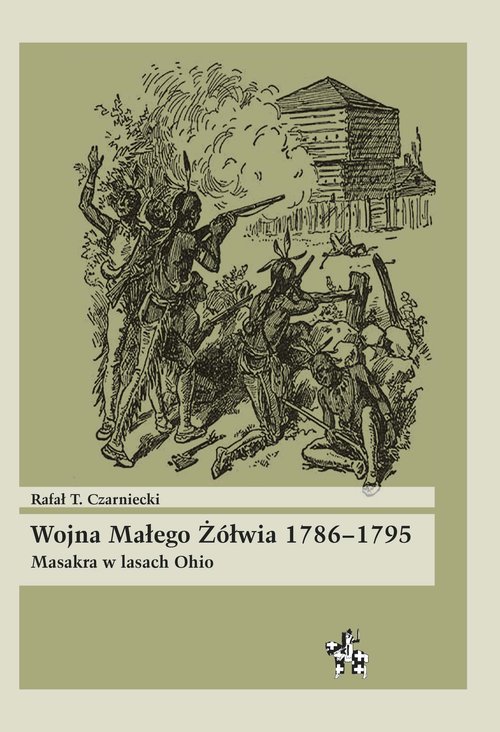 Wojna Małego Żółwia 1786-1795 Masakra w lasach Ohio