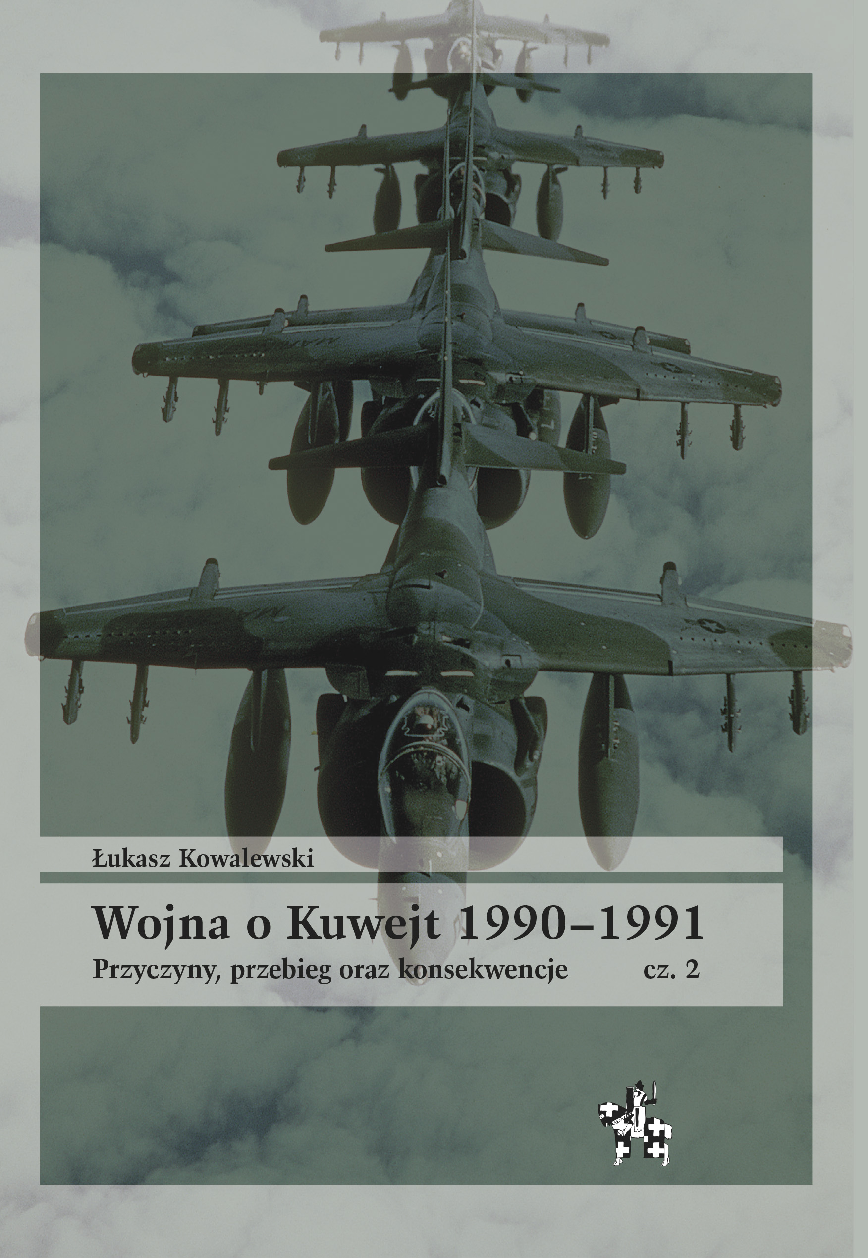 Wojna o Kuwejt 1990-1991 Część 2