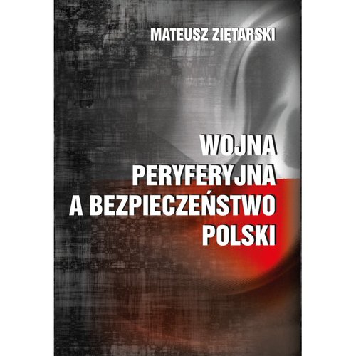 Wojna peryferyjna a bezpieczeństwo Polski