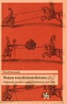 WOJNA TRZYDZIESTOLETNIA POWSTANIE CZESKIE I WOJNA NA PALATYNAT 1618-1623