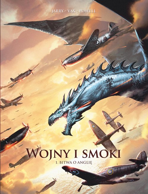 Wojny i smoki. Bitwa o Anglię. Tom 1