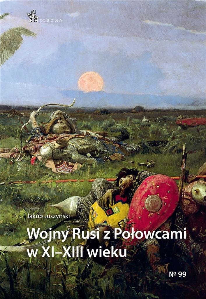 Wojny Rusi z Połowcami w XII-XIII wieku