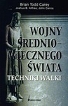 WOJNY ŚREDNIOWIECZNEGO ŚWIATA TECHNIKI WALKI