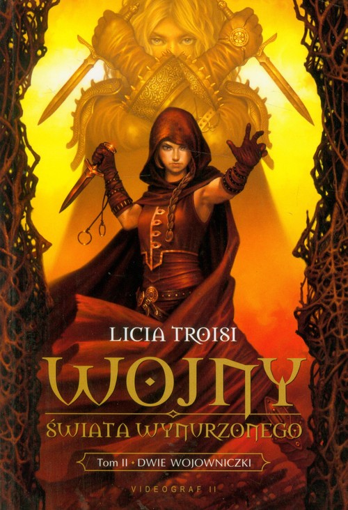 Wojny świata wynurzonego. Tom 2. Dwie wojowniczki