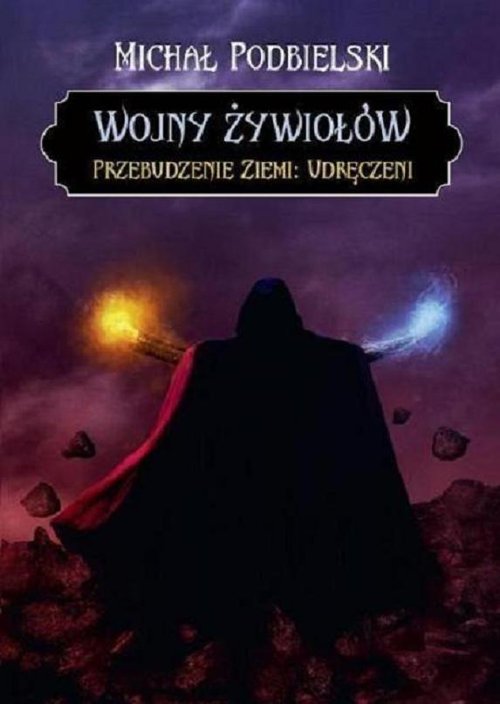 Wojny żywiołów. Przebudzenie ziemi: Udręczeni