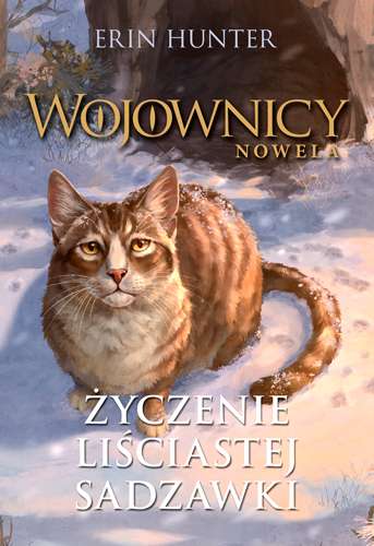 Wojownicy Nowela Tom 2 Życzenie liściastej sadzawki